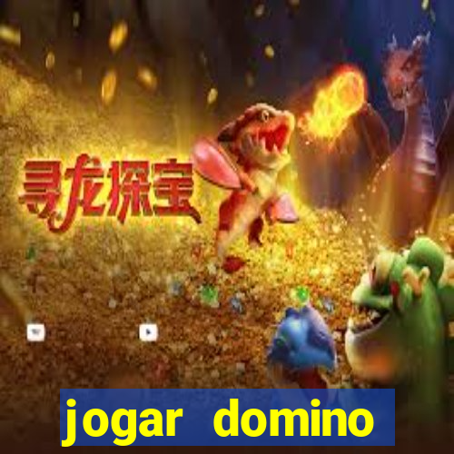 jogar domino valendo dinheiro